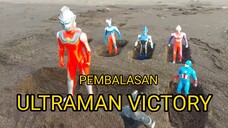 ULTRAMAN VICTORY BALAS DENDAM