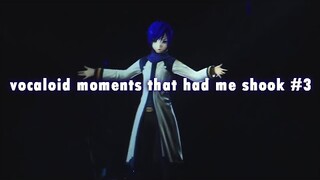 vocaloid moments that had me shook pt. 3
