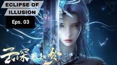 Eclipse Of Illusion episode 3 sub indo