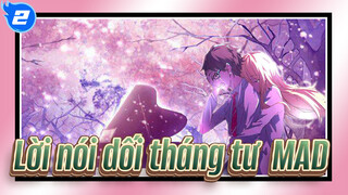 [Lời nói dối tháng tư /AMV/Chữa lành] Mùa xuân không có cậu đang đến_2