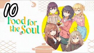 Food For the Soul Episode 10