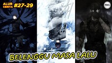 Solo Player Lolos dari Belenggu Masa Lalu || Alur Cerita Part 27-29