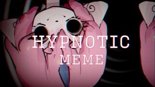 【自设meme】HYPNOTIC