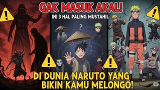 RAHASIA TERBONGKAR! Inilah 3 Hal Paling Mustahil Di Dunia Naruto Yang Bikin Kamu Geleng-Geleng!