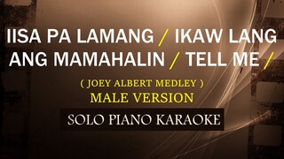 IISA PA LAMANG / IKAW LANG ANG MAMAHALIN / TELL ME ( Male Version ) ( JOEY ALBERT MEDLEY ) COVER_CY