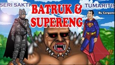 ANIMASI KARTUN SAKTI | BATRUK & SUPERENG TUMARITIS #23