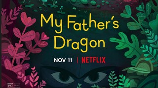 My Father's Dragon (2022) | Netflix Kids