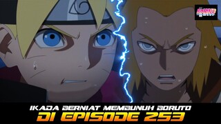 IKADA BERNIAT MEMBUNUH BORUTO DIEPISODE 253