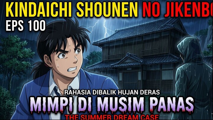 Kindaichi Shounen no Jikenbo 100