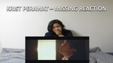 Shy Reacts: Krist Perawat (คริส พีรวัส) - Missing (ขอโทษที่ยังร้องไห้)