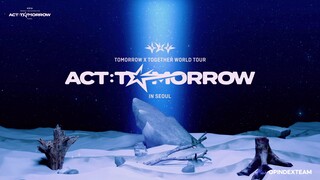 250822 TOMORROW X TOGETHER WORLD TOUR [ACT：TOMORROW] IN SEOUL DAY 1
