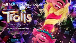 TROLLS-BAND-TOGETHER-2023 Full Movie IN Description