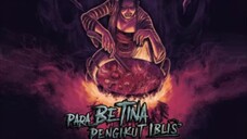 Para Betina Pengikut Iblis 2023 Full Movie