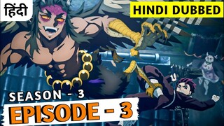 DEMON SLAYER SEASON 3 EPISODE 3 IN HINDI | Swordsmith Village