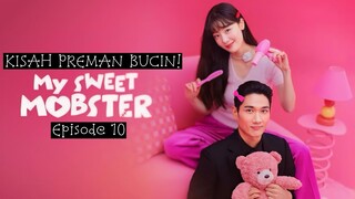 AKHIRNYA JADIAN! ALUR CERITA MY SWEET MOBSTER EPISODE 10 || DRAMA KOMEDI ROMANTIS 2024!!