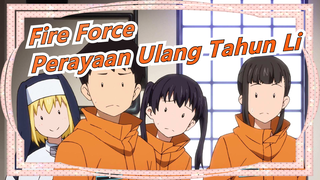 [Fire Force] Flame Li / Perayaan Ulang Tahun / MAD Gambaran Tangan