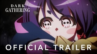 Dark Gathering - Official Trailer (Subtitle Indonesia)