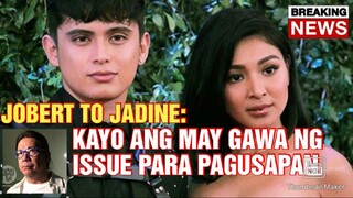 CHIKA BALITA: JOBERT PINARATANGAN NA ANG JADINE ANG MAY PAKANA NG ISSUE NA BREAKUP!