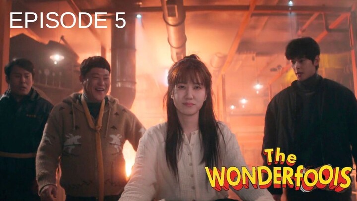 The Wonderfools Episode 5 Subtitle Indonesia - Sebuah Pengkhianatan