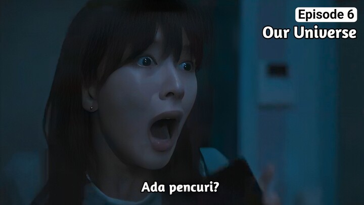 Our Universe Episode 6 Sub Indo