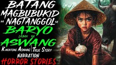 BATANG MAGBUBUKID NA NAGTANGGOL SA BARYO LABAN SA ASWANG _ Kwentong Aswang _ True Story