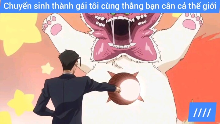 chuyển sinh thành gái thì bạn nên làm gì