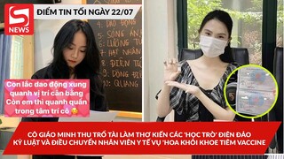 Động thái đầu tiên của cô giáo Minh Thu sau màn live gây bão; Kỷ luật NV y tế vụ 'Hoa khôi vaccine'