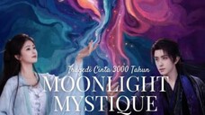 Moonlight Mystique / 白月梵星 2025 - Ep 17 (Sub IDN)
