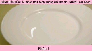 hướng dẫn cách làm bánh rán lúc lắc nhân đậu xanh phần 1