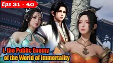 Public Enemy of the World of Immortality ep 31 - 40 END 1080p