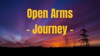 OPEN ARMS [BY; JOURNEY ]