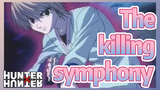 The killing symphony