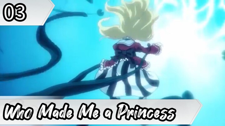 Who Made Me a Princess - Eps 03 ( Sub Indonesia ) Mofa Gongzhu de xiao Fannao