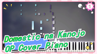 Domestic na Kanojo -OP Cover Piano(Level 9)_1