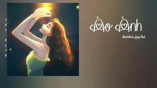 Ảo Ảnh (海市蜃楼) - Nhất Khỏa Lang Tinh /Hoàn Chỉnh Bản #ArsNgân