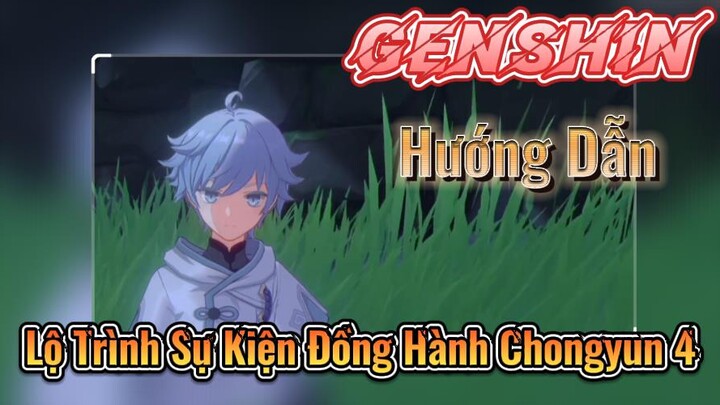 [Genshin, Hướng Dẫn] Lộ Trình Sự Kiện Đồng Hành Chongyun 4