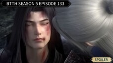 BTTH SEASON 5 EPISODE 133 SUB INDO - Xiao yan terluka parah
