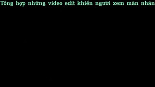 Nhưxng video khiến người xem mãn nhãn#anime#edit#tt