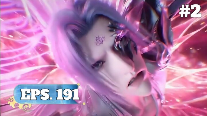 BTTH SEASON 5 EPISODE 191 SUB INDO - DETIK-DETIK API SURGAWI TERATAI IBLIS TUNDUK DIHADAPAN XIAO YAN