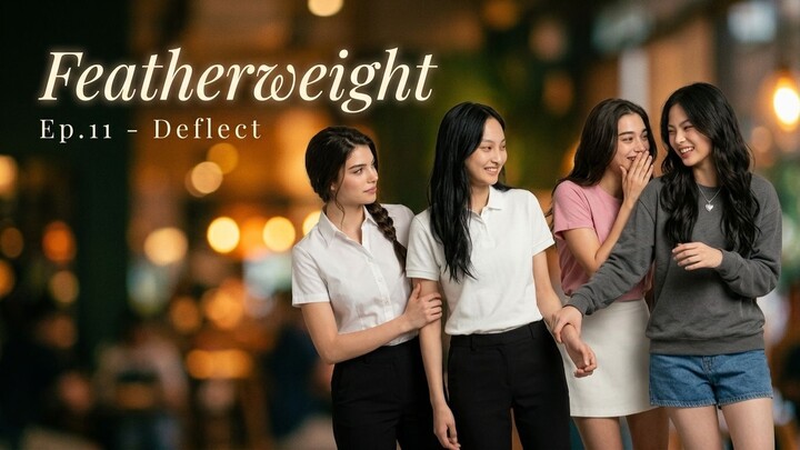 Featherweight Ep11 Part 1 - A WLW | GL ai series video