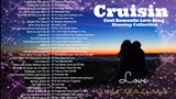 Cruisin Collection Romantic Love 💕 Songs Full Playlist HD