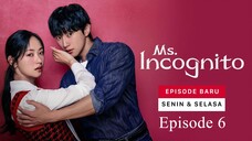 Ms. Incognito Episode 6 Subtitle Indonesia