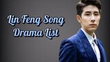 Lin Feng Song 林枫松 Drama List ( 2016 - 2023 ) |Beauty of Resilience | Here is My Exclusive Indulge