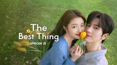 The Best Thing Episode 25