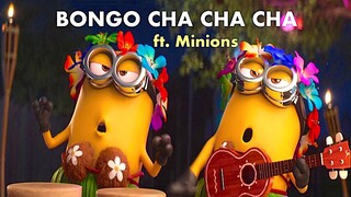 Bongo cha cha cha ft. Minions ∞ C. Valente