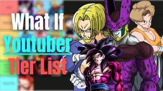 Ranking WHAT IF Youtubers(Tier List) @MasakoX, @Carthu’s Dojo, @Salad Saiyan, & MORE!