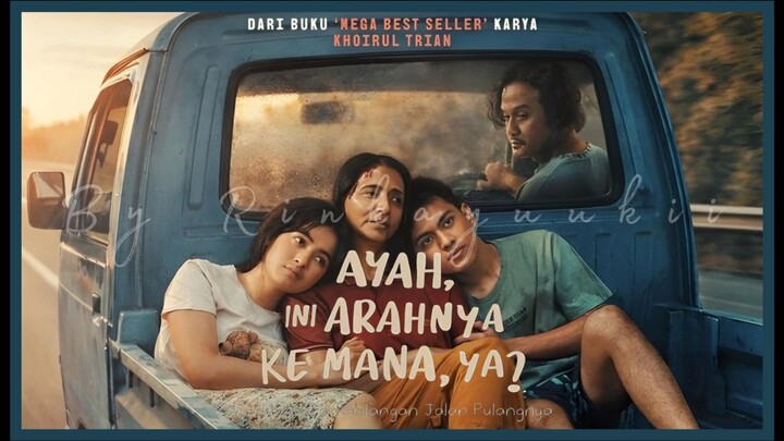 Ayah, Ini Arahnya Kemana, Ya? (2026)