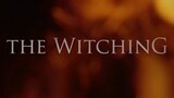 The witching (full movie)