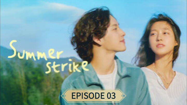 SUMMER STRIKE EP.03 (sub Indo)