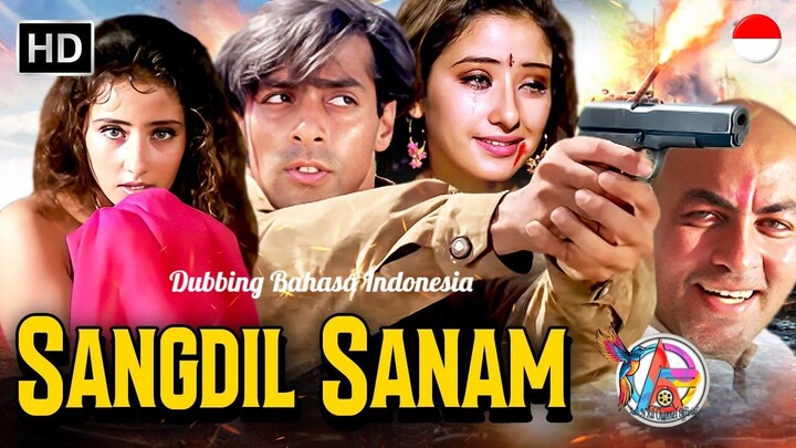 Sangdil Sanam ( 1994) Dubbing Bahasa Indonesia